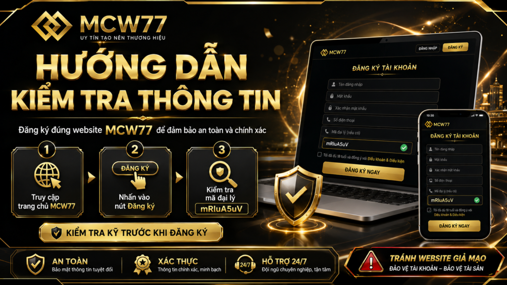 Hướng dẫn kiểm tra thông tin khi đăng ký MCW77
