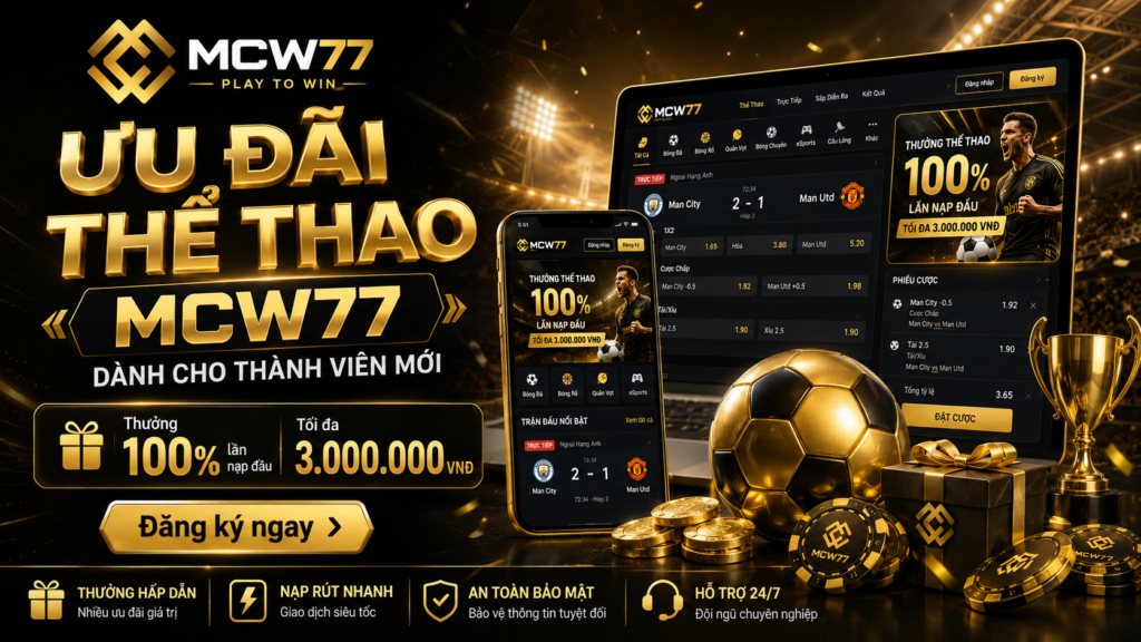 Ưu đãi thể thao MCW77 dành cho thành viên mới